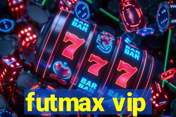 futmax vip